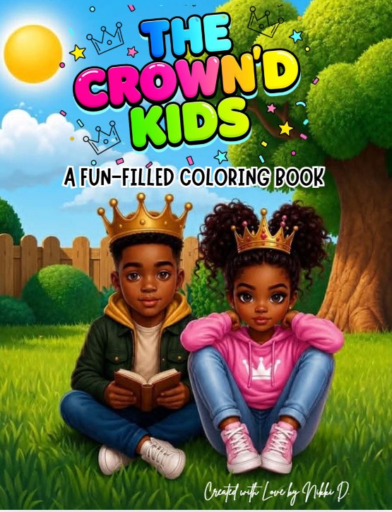 The Crown'd Kids Fun-Filled Coloring Book